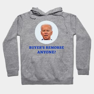 Buyers Remorse Anyone? Hoodie